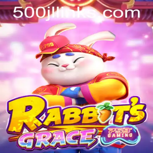 The Enchanting World of RabbitsGrace and the Quest of 500 JL